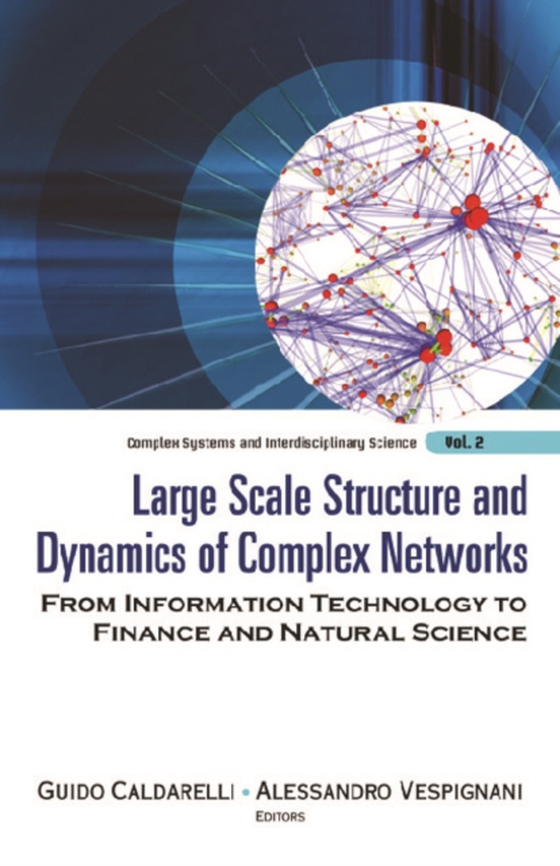 Large Scale Structure And Dynamics Of Complex Networks: From Information Technology To Finance And Natural Science (e-bog) af -