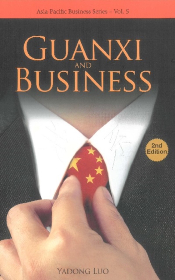 Guanxi And Business (2nd Edition) (e-bog) af Yadong Luo, Luo