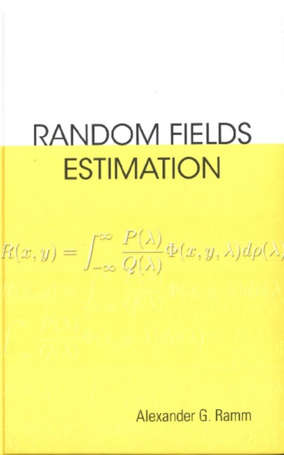 Random Fields Estimation (e-bog) af Alexander G Ramm, Ramm