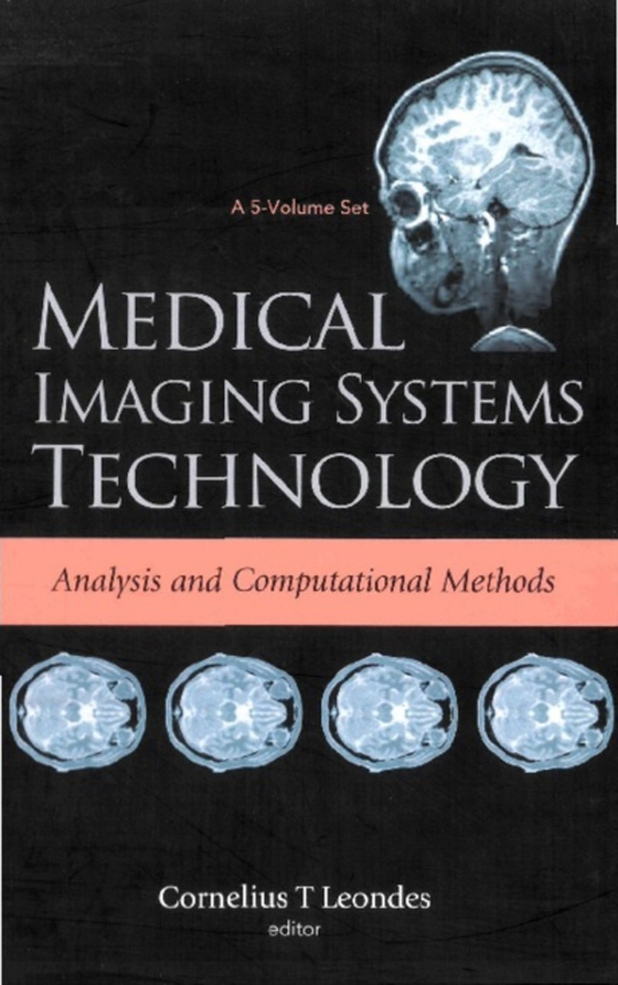 Medical Imaging Systems Technology Volume 1: Analysis And Computational Methods (e-bog) af -