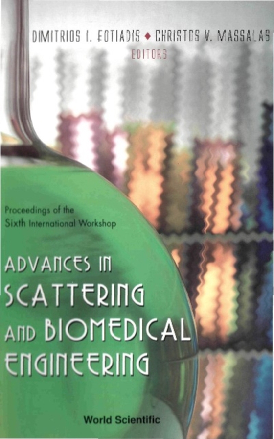 Advances In Scattering And Biomedical Engineering - Proceedings Of The 6th International Workshop