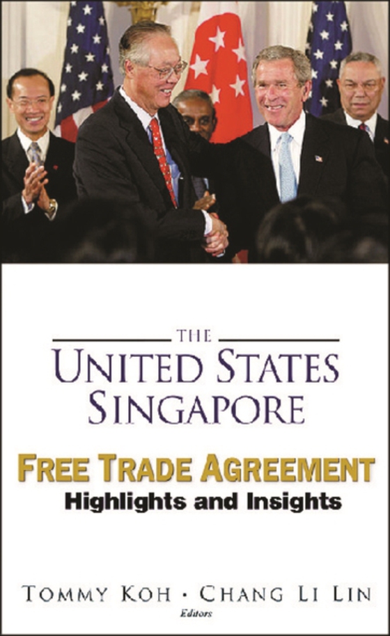 United States-singapore Free Trade Agreement, The: Highlights And Insights