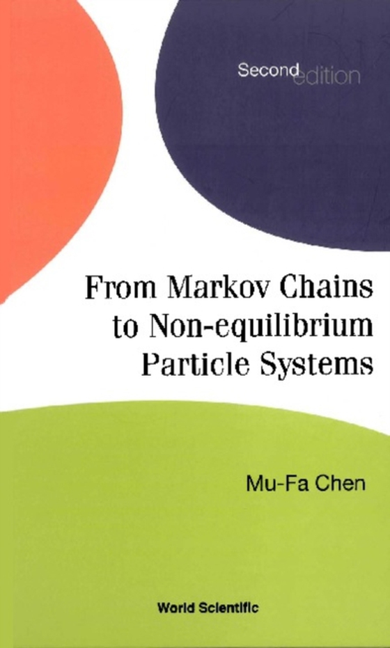 From Markov Chains To Non-equilibrium Particle Systems (2nd Edition) (e-bog) af Mu-fa Chen, Chen