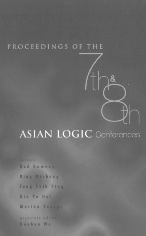 Proceedings Of The 7th And 8th Asian Logic Conferences (e-bog) af Mariko Yasugi, Yasugi