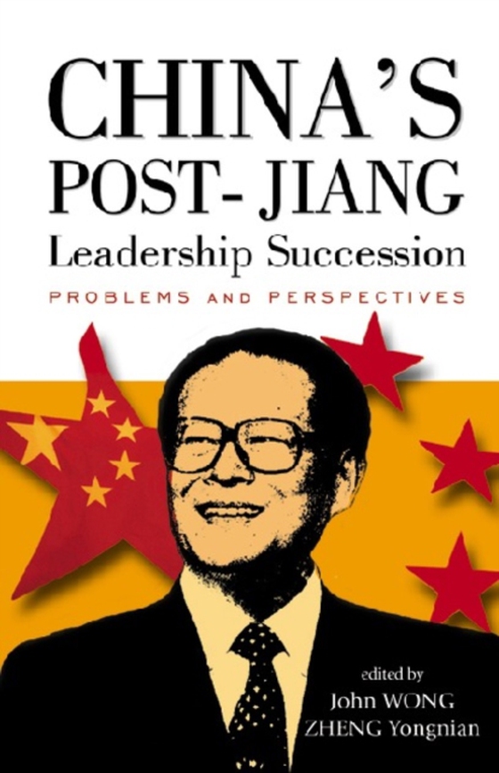 China's Post-jiang Leadership Succession: Problems And Perspectives (e-bog) af -