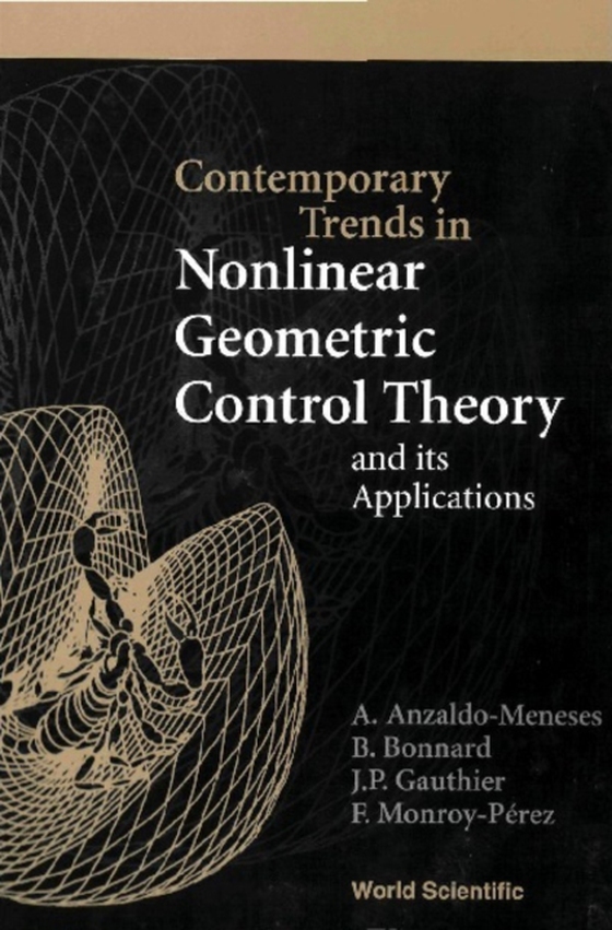 Contemporary Trends In Nonlinear Geometric Control Theory And Its Applications (e-bog) af -