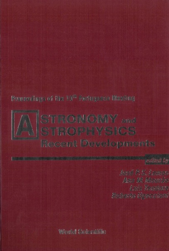 Astronomy And Astrophysics: Recent Developments - Procs Of The 10th Portuguese Meeting (e-bog) af -