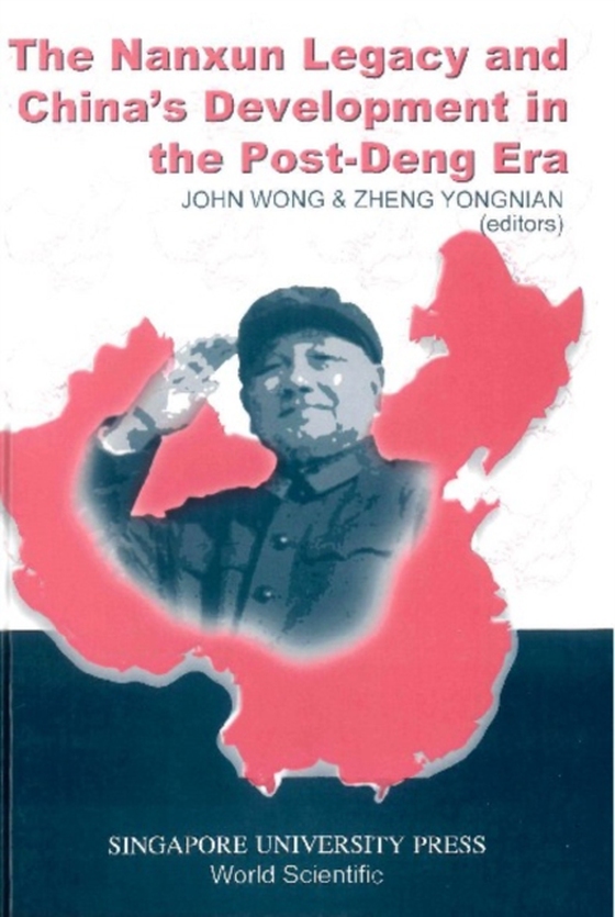 Nanxun Legacy And China's Development In The Post-deng Era, The (e-bog) af -