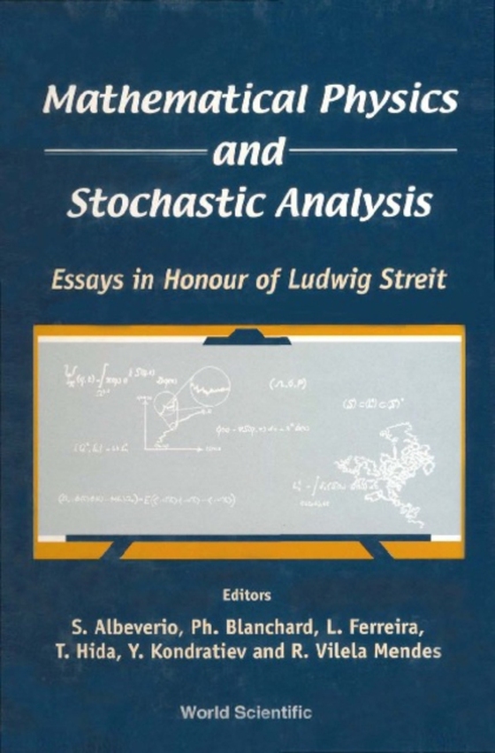 Mathematical Physics And Stochastic Analysis: Essays In Honour Of Ludwig Streit