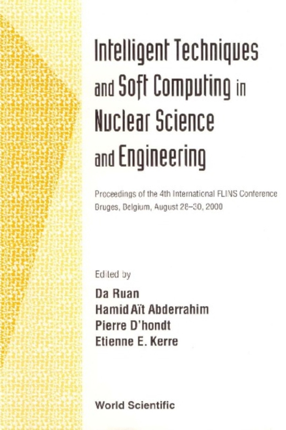 Intelligent Techniques And Soft Computing In Nuclear Science And Engineering - Proceedings Of The 4th International Flins Conference (e-bog) af -