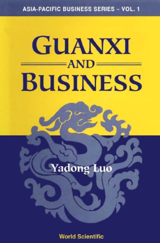 Guanxi And Business (e-bog) af Yadong Luo, Luo