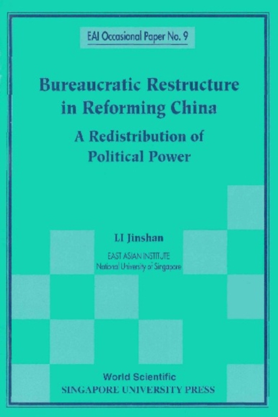 Bureaucratic Restructure In Reforming China: A Redistribution Of Political Power (e-bog) af Jinshan Li, Li