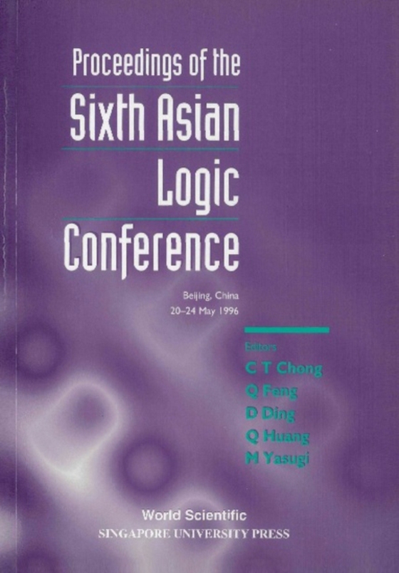 Proceedings Of The Sixth Asian Logic Conference