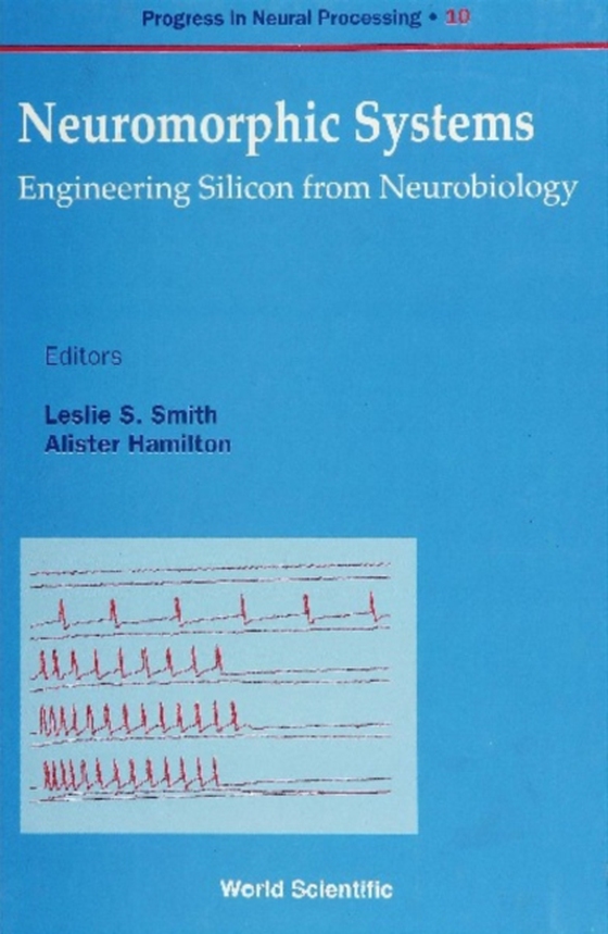 Neuromorphic Systems: Engineering Silicon From Neurobiology (e-bog) af Leslie S Smith, Smith