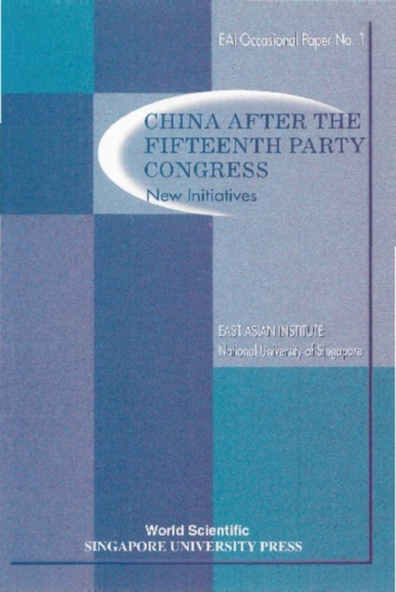 China After The Fifteenth Party Congress: New Initiatives (e-bog) af East Asian Institute, East Asian Institute