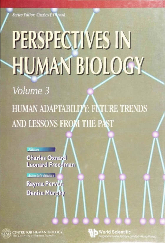 Human Adaptability: Future Trends And Lessons From The Past, Perspective In Human Biology, Vol 3 (e-bog) af -