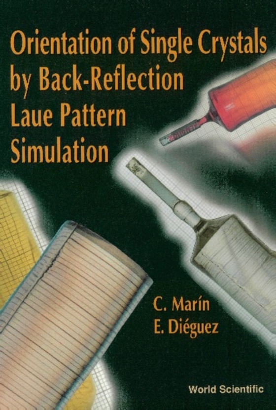 Orientation Of Single Crystals By Back-reflection Laue Pattern Simulation (e-bog) af C Marin, Marin