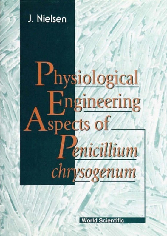 Physiological Engineering Aspects Of Penicillium Chrysogenum (e-bog) af Jens B Nielsen, Nielsen