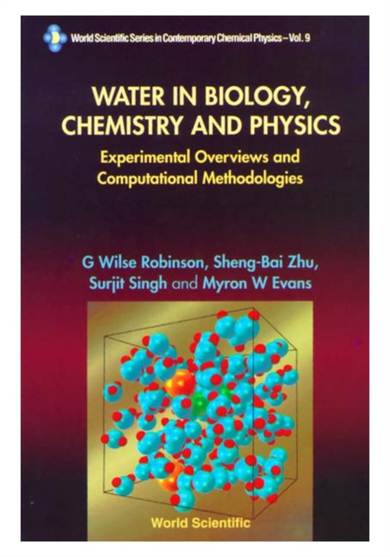 Water In Biology, Chemistry And Physics: Experimental Overviews And Computational Methodologies