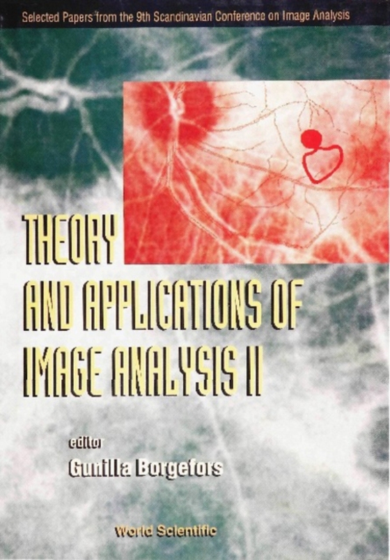 Theory And Applications Of Image Analysis Ii: Selected Papers From The 9th Scandinavian Conference On Image Analysis