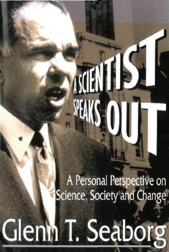 Scientist Speaks Out, A: A Personal Perspective On Science, Society And Change (e-bog) af -