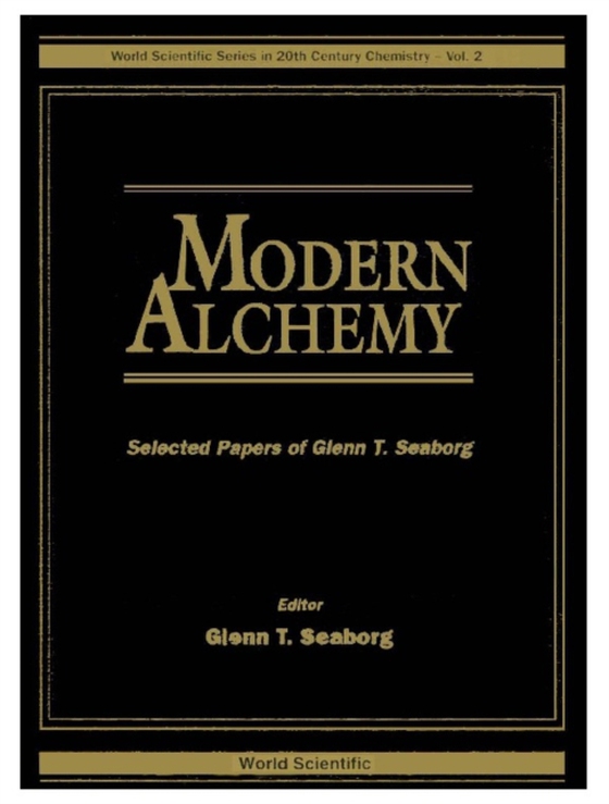 Modern Alchemy: Selected Papers Of Glenn T Seaborg (e-bog) af -