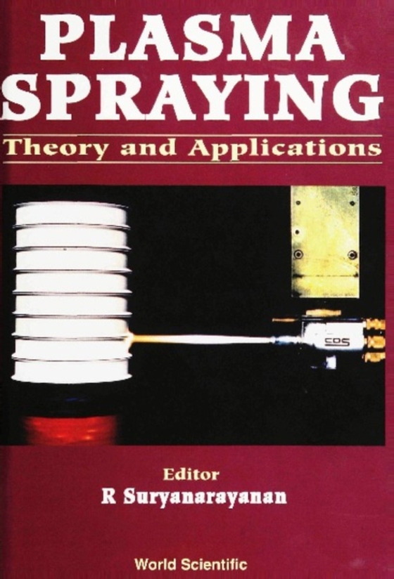 Plasma Spraying: Theory And Applications (e-bog) af -