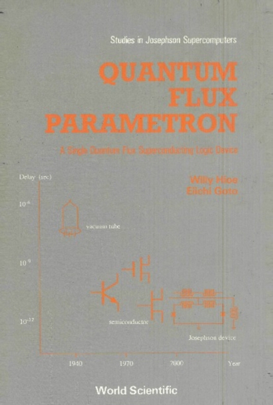 Quantum Flux Parametron (e-bog) af Willy Hioe, Hioe