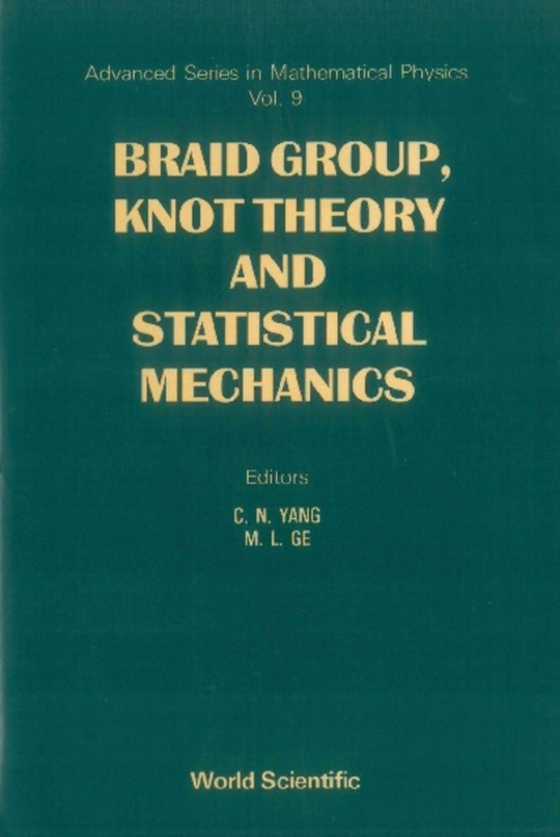 Braid Group, Knot Theory And Statistical Mechanics (e-bog) af Chen Ning Yang, Yang