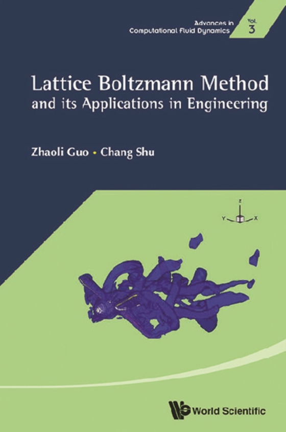 Lattice Boltzmann Method And Its Application In Engineering (e-bog) af Chang Shu, Shu