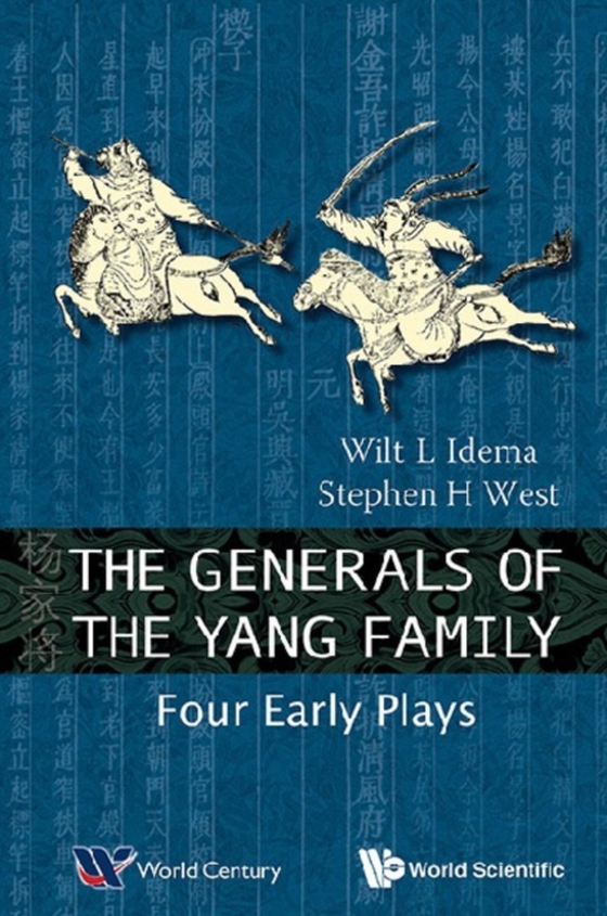 Generals Of The Yang Family, The: Four Early Plays (e-bog) af Stephen H West, West