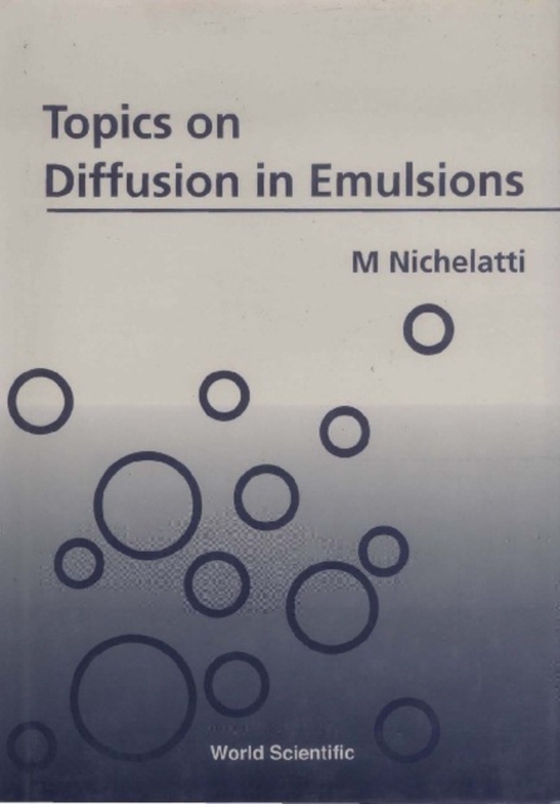 Topics On Diffusion In Emulsions (e-bog) af M Nichelatti, Nichelatti