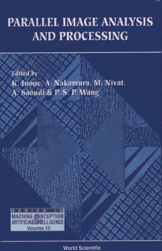 Parallel Image Analysis And Processing (e-bog) af Patrick S P Wang, Wang