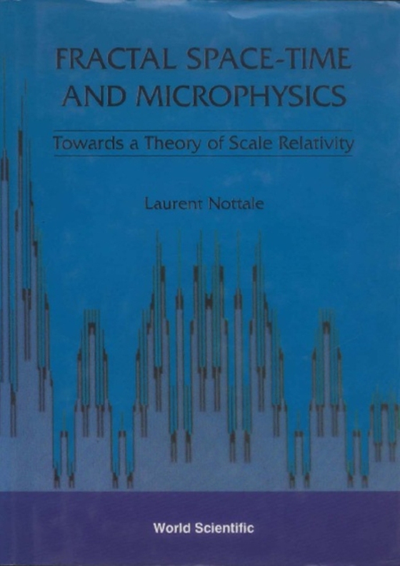 Fractal Space-time And Microphysics: Towards A Theory Of Scale Relativity (e-bog) af Laurent Nottale, Nottale