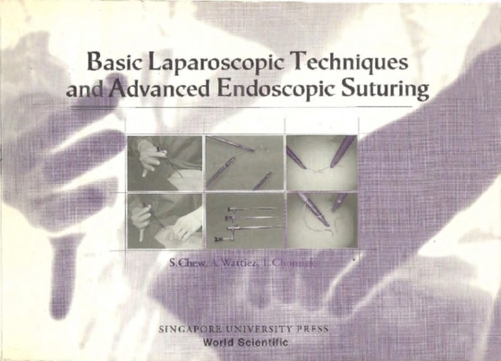 Basic Laparoscopic Techniques And Advanced Endoscopic Suturing: A Practical Guidebook (e-bog) af Arnaud Wattiez, Wattiez