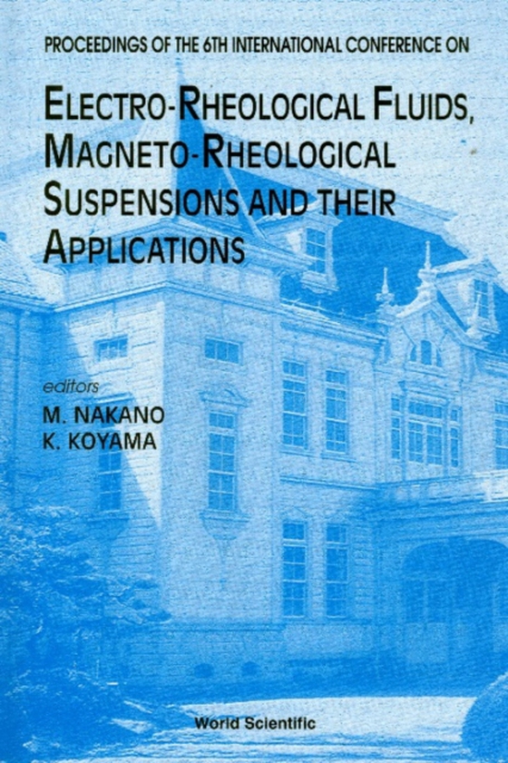 Electro-rheological Fluids, Magneto-rheological Suspensions And Their Application - Proceedings Of The 6th International Conference (e-bog) af -