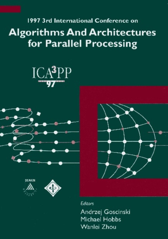 Algorithms And Architectures For Parallel Processing - Proceedings Of The 1997 3rd International Conference (e-bog) af -