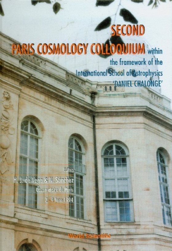 Second Paris Cosmology Colloquium - Proceedings Of The Second Paris Cosmology Colloquium Within The Framework Of The International School Of Astrophysics (e-bog) af -