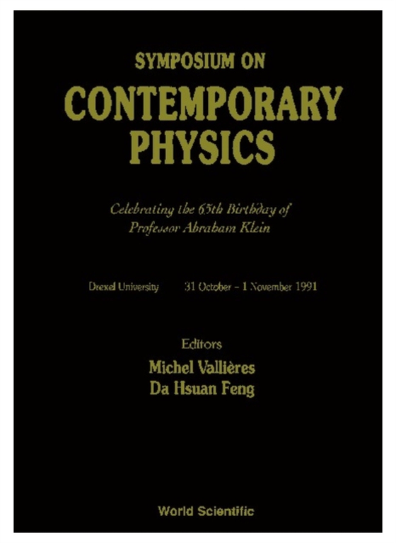 Contemporary Physics: Celebrating The 65th Birthday Of Professor Abraham Klein (e-bog) af -