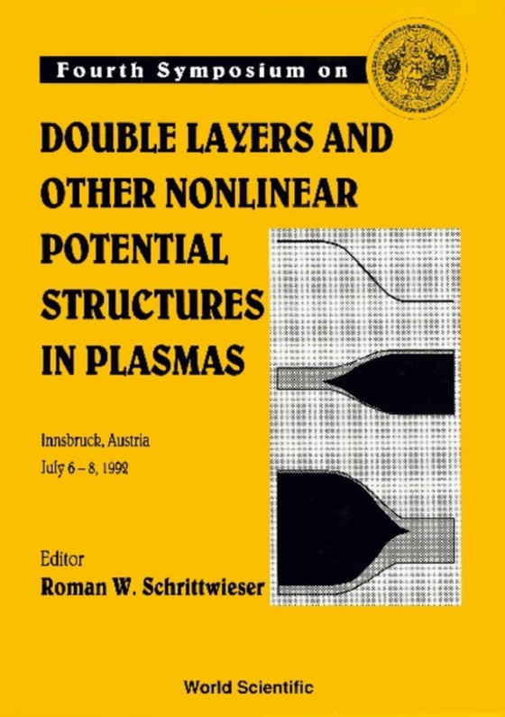 Double Layers And Other Nonlinear Potential Structures In Plasmas - Proceedings Of The Fourth Symposium (e-bog) af -