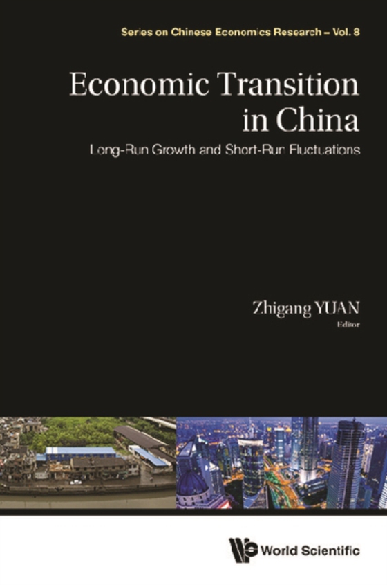 Economic Transition In China: Long-run Growth And Short-run Fluctuations