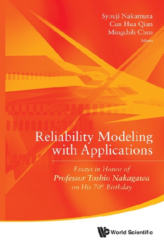 Reliability Modeling With Applications: Essays In Honor Of Professor Toshio Nakagawa On His 70th Birthday (e-bog) af -