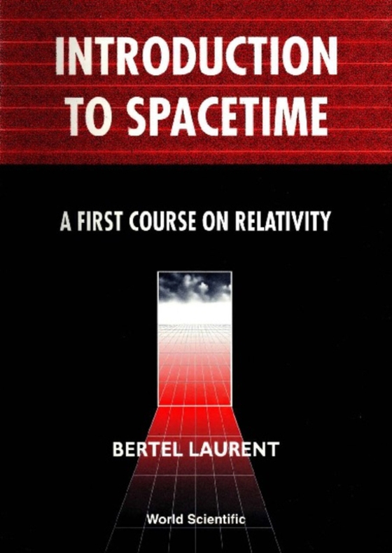 Introduction To Spacetime: A First Course On Relativity (e-bog) af Bertel Laurent, Laurent