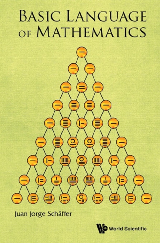 Basic Language Of Mathematics (e-bog) af Juan Jorge Schaffer, Schaffer