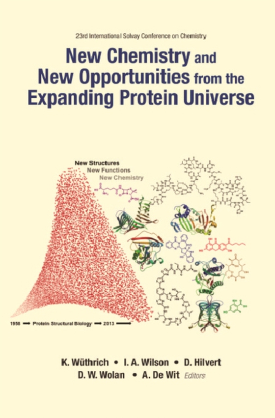 New Chemistry And New Opportunities From The Expanding Protein Universe - Proceedings Of The 23rd International Solvay Conference On Chemistry (e-bog) af -