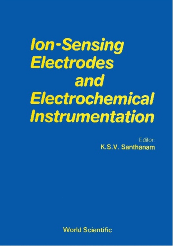 Ion Sensing Electrodes And Electrochemical Instrumentation (e-bog) af -