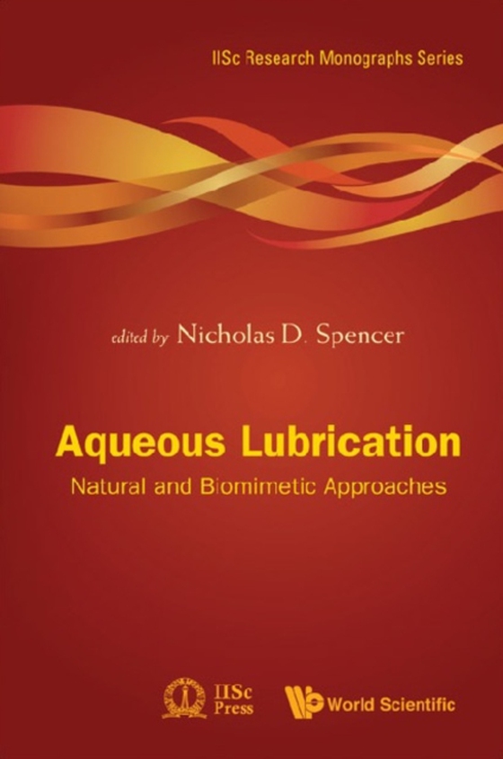 Aqueous Lubrication: Natural And Biomimetic Approaches (e-bog) af -