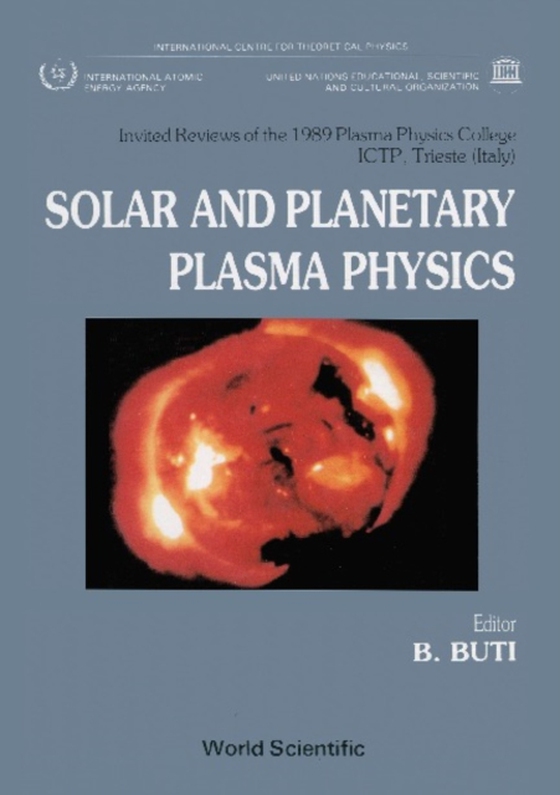 Solar And Planetary Plasma Physics: Papers Presented At The Spring College On Plasma Physics (e-bog) af -