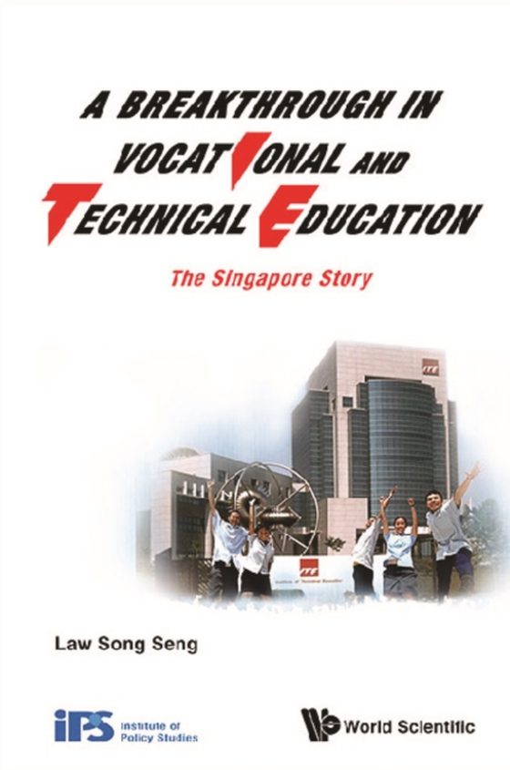 Breakthrough In Vocational And Technical Education, A: The Singapore Story