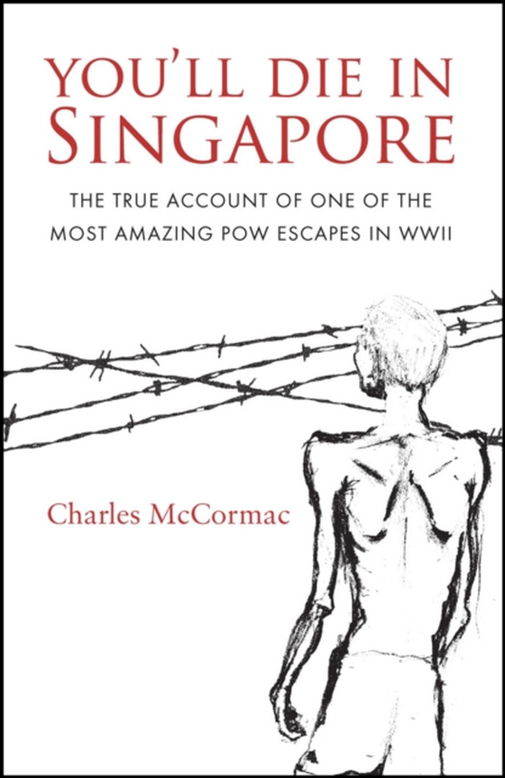 You'll Die in Singapore (e-bog) af McCormac, Charles